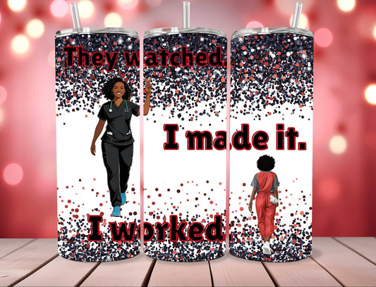 Watch Me Make It Tumbler